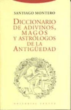 Portada de DICCIONARIO DE ADIVINOS, MAGOS Y ASTROLOGOS DE LA ANTIGUEDAD