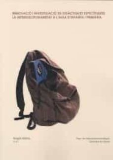 Portada de INNOVACI I INVESTIGACI EN DIDCTIQUES ESPECFIQUES: LA INTERDISCIPLINARIETAT A L'AULA D'INFANTIL I PRIMRIA