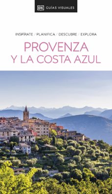 Descargar pdf de libros electrónicos gratis PROVENZA Y LA COSTA AZUL (GUÍAS VISUALES) en español
