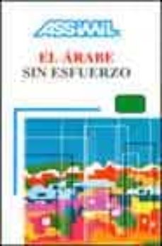Descargar EL ARABE SIN ESFUERZO gratis pdf - leer online