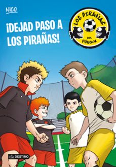 Descargar NICO: LOS PIRAÃ‘AS DEL FUTBOL 1: Â¡DEJAD PASO A LOS PIRAÃ‘AS! gratis pdf - leer online