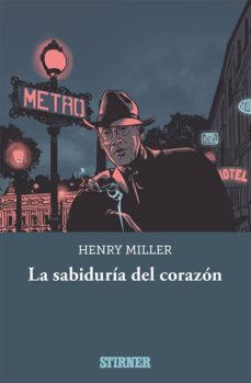 Libros descargables gratis para psp LA SABIDURIA DEL CORAZON 9788409107018 MOBI de HENRY MILLER (Spanish Edition)