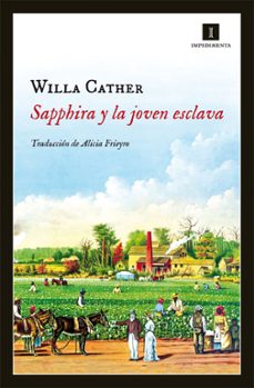 Descargas gratuitas de libros electrónicos para mobi SAPPHIRA Y LA JOVEN ESCLAVA de WILLA CATHER 9788415578918