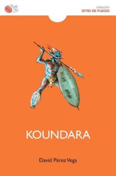 Descarga gratuita del libro de la selva KOUNDARA en español de DAVID PEREZ VEGA 9788416794218