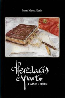 Descargar libro pdf gratis HEREDARAS ESPARTO Y OTROS RELATOS (Spanish Edition)