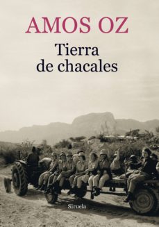 Descarga gratuita de libros electrónicos en formato txt TIERRA DE CHACALES 9788417151218 de AMOS OZ (Spanish Edition)