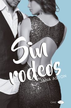 Descarga gratuita de mobile bookworm SIN RODEOS 9788417333218 de JANA ASTON in Spanish