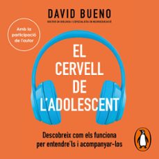 Portada de EL CERVELL DE L'ADOLESCENT (AUDIOLIBRO)