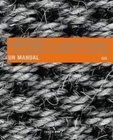 Descargar CONSTRUIR LA ARQUITECTURA: DEL MATERIAL EN BRUTO AL EDIFICIO. UN MANUAL gratis pdf - leer online
