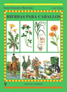 Descarga de libros en ingles pdf gratis HIERBAS PARA CABALLOS (GUIAS ECUESTRES ILUSTRADAS) 9788425513718 de JENNY MORGAN