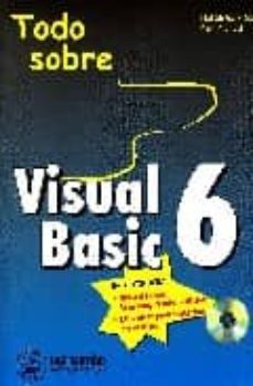 Descargar TODO SOBRE VISUAL BASIC 6 gratis pdf - leer online