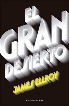 Los libros de audio más vendidos descargar EL GRAN DESIERTO de JAMES ELLROY