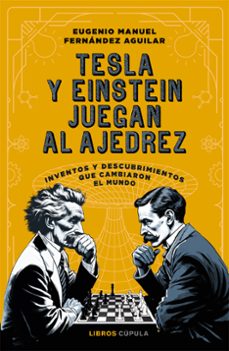 Descargas gratuitas de audiolibros para ipad TESLA Y EINSTEIN JUEGAN AL AJEDREZ de EUGENIO FERNANDEZ en español