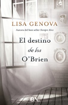 Descarga gratuita de libros electrónicos para teléfonos Android EL DESTINO DE LOS O BRIENS in Spanish 9788466658218 de LISA GENOVA 