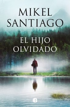 Descarga gratuita de audiolibros y textos. EL HIJO OLVIDADO de MIKEL SANTIAGO 9788466677318 