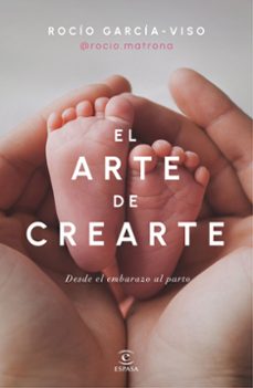 Descarga de libros de google en línea EL ARTE DE CREARTE de ROCÍO GARCÍA-VISO @ROCIO.MATRONA en español