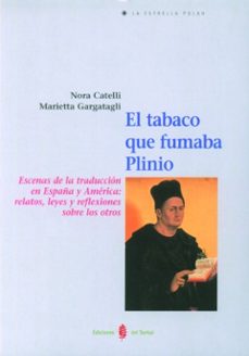 9788476282618 - El tabaco que fumaba Plinio (Nora Catelli) - (Audiolibro Voz Humana)