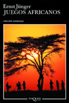 Leer un libro en línea gratis sin descargas JUEGOS AFRICANOS de ERNST JUNGER 9788483102718 ePub (Literatura española)