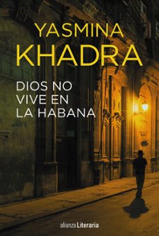 ¿Es posible descargar libros kindle gratis? DIOS NO VIVE EN LA HABANA de YASMINA KHADRA (Literatura española)