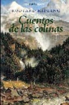 Archivos pdf descargar libros CUENTOS DE LAS COLINAS de RUDYARD KIPLING (Literatura española) 9788492491018 