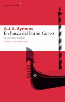 Nuevos libros descarga pdf EN BUSCA DEL BARON CORVO: UN EXPERIMENTO BIOGRAFICO 9788493431518 MOBI DJVU CHM (Spanish Edition)