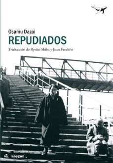 Descargar libros electrónicos gratis pdf REPUDIADOS  9788494378218 de OSAMU DAZAI (Literatura española)