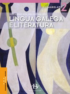 Descarga gratuita de la revista ebook LINGUA GALEGA E LITERATURA 2º BACHILLERATO
				 (edición en gallego) en español de  9788499954318