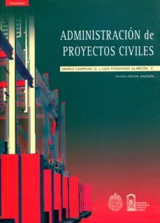 Administracion De Proyectos Civiles Ebook Mario Campero