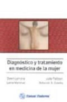 Descargar libros de epub DIAGNOSTICO Y TRATAMIENTO EN MEDICINA DE LA MUJER 9789707291218 (Literatura española)