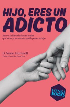 Portada de HIJO, ERES UN ADICTO (EBOOK)