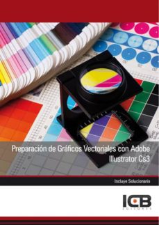 Portada de MANUAL PREPARACION DE GRAFICOS VECTORIALES CON ADOBE ILLUSTRATOR CS3