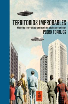 Portada de TERRITORIOS IMPROBABLES (ED LIMITADA Y NUMERADA)
