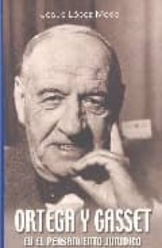Portada de ORTEGA Y GASSET EN EL PENSAMIENTO JURIDICO