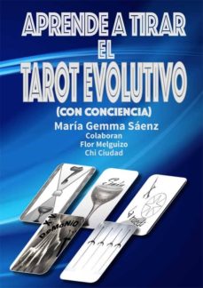 Portada de APRENDE A TIRAR EL TAROT EVOLUTIVO (CON CONCIENCIA)
