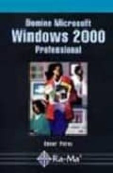 Portada de DOMINE MICROSOFT WINDOWS 2000 PROFESIONAL