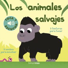 Portada de LOS ANIMALES SALVAJES (TOCA Y ESCUCHA)