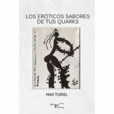 Portada de LOS EROTICOS SABORES DE TUS QUARKS