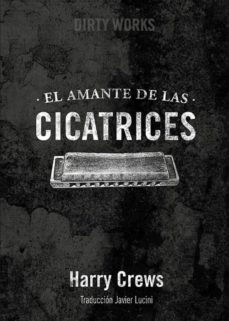 Portada de EL AMANTE DE LAS CICATRICES