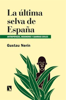 Portada de LA ULTIMA SELVA DE ESPAÑA