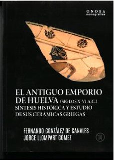 Portada de EL ANTIGUO EMPORIO DE HUELVA (SIGLOS X-VI A.C.)
