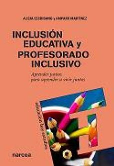Portada de INCLUSION EDUCATIVA Y PROFESORADO INCLUSIVO (EBOOK)