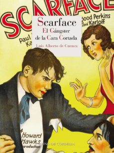 Portada de SCARFACE: EL GANGSTER DE LA CARA CORTADA