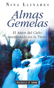 Portada de ALMAS GEMELAS: EL AMOR DEL CIELO MANIFESTADO EN LA TIERRA