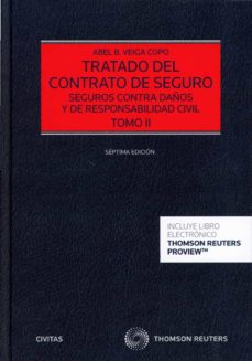 Portada de TRATADO DEL CONTRATO DE SEGURO, TOMO II. SEGUROS CONTRA DAÑOS Y Y DE RESPONSABILIDAD CIVIL
