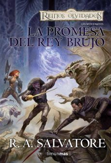 Portada de LA PROMESA DEL REY BRUJO (REINOS OLVIDADOS. LOS MERCENARIOS)