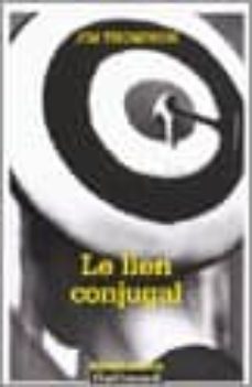 Enlaces de descarga de libros gratis LE LIEN CONJUGAL de JIM THOMPSON in Spanish 9782070305728 RTF PDB