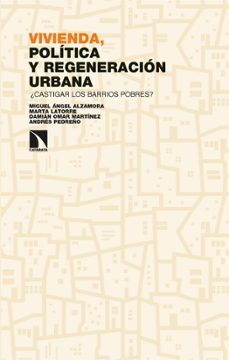 VIVIENDA, POLÍTICA Y REGENERACIÓN URBANA