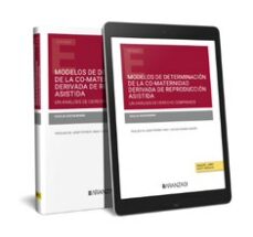 Ebook gratis descargar ebook MODELOS DE DETERMINACIÓN DE LA CO-MATERNIDAD DERIVADA DE REPRODUCCIÓN ASISTIDA. UN ANÁLISIS DE DERECHO COMPARADO CHM