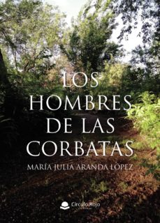 Libro de descarga gratuita para Android LOS HOMBRES DE LAS CORBATAS de MARÍA JULIA ARANDA LÓPEZ 9788413312828 in Spanish MOBI CHM PDB