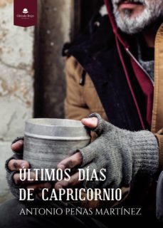Ebooks descarga gratuita de audio libro ULTIMOS DIAS DE CAPRICORNIO de ANTONIO PEÑAS MARTÍNEZ PDB MOBI PDF in Spanish 9788413316628